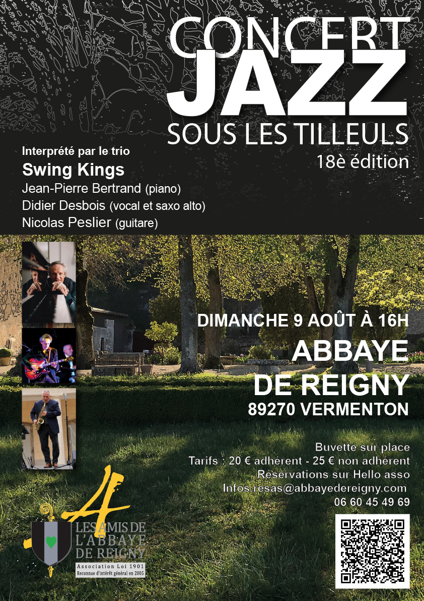 Abbaye de Reigny, Yonne: Jazz concert under the lime trees: August 9, 2026 Swing Kings Jean-Pierre Bertrand (piano) Didier Desbois (vocals and alto sax) Nicolas Peslier (guitar)