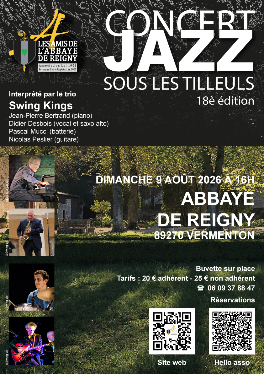 Concert jazz sous les tilleuls Abbaye de Reigny dans l'Yonne : Swing Kings Jean-Pierre Bertrand (piano) Didier Desbois (vocal et saxo alto) Pascal Mucci (batterie) Nicolas Peslier (guitare)